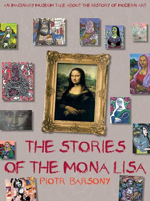 Title details for The Stories of the Mona Lisa by Piotr Barsony - Available